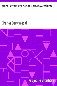 More Letters of Charles Darwin — Volume 2 cover