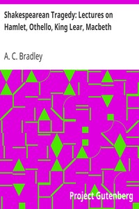 Shakespearean Tragedy: Lectures on Hamlet, Othello, King Lear, Macbeth cover