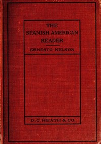 Heath's Modern Language Series: The Spanish American Reader (Spanish) cover